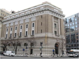 The National Museum of Women in the Arts (1987)
 