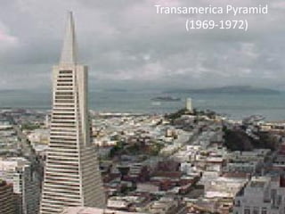 Transamerica Pyramid
(1969-1972)
 