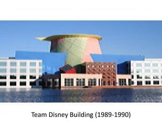 Team Disney Building (1989-1990)
 