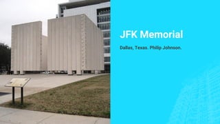 JFK Memorial
Dallas, Texas. Philip Johnson.
 
