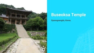 Buseoksa Temple
Gyeongsangdo, Korea.
 