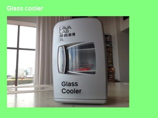 Glass cooler
 