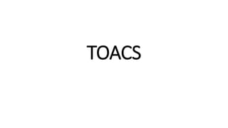 TOACS
 