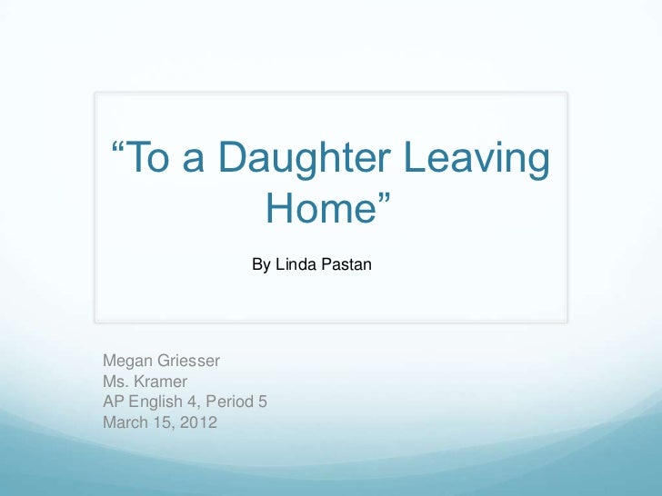 to a daughter leaving home to a daughter leaving home