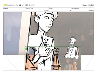 Scene
22
Duration
03:00
Panel
2
Duration
01:00
TOA SQ 117 127 073119 Page 109/252
 