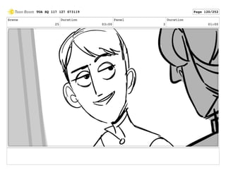 Scene
25
Duration
03:00
Panel
3
Duration
01:00
TOA SQ 117 127 073119 Page 120/252
 