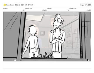 Scene
27
Duration
09:00
Panel
4
Duration
01:00
TOA SQ 117 127 073119 Page 127/252
 