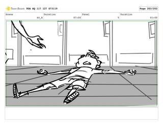Scene
44_A
Duration
07:00
Panel
5
Duration
01:00
TOA SQ 117 127 073119 Page 203/252
 
