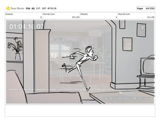 Scene
6
Duration
05:00
Panel
3
Duration
01:00
TOA SQ 117 127 073119 Page 44/252
 