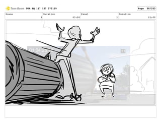 Scene
9
Duration
03:00
Panel
3
Duration
01:00
TOA SQ 117 127 073119 Page 58/252
 