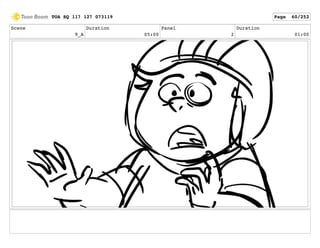 Scene
9_A
Duration
05:00
Panel
2
Duration
01:00
TOA SQ 117 127 073119 Page 60/252
 