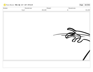 Scene
9_A
Duration
05:00
Panel
4
Duration
01:00
TOA SQ 117 127 073119 Page 62/252
 