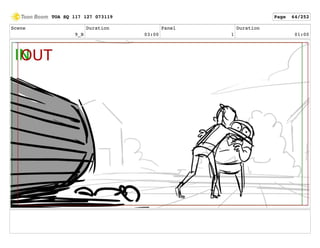 Scene
9_B
Duration
03:00
Panel
1
Duration
01:00
TOA SQ 117 127 073119 Page 64/252
 