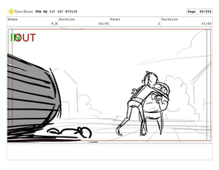 Scene
9_B
Duration
03:00
Panel
2
Duration
01:00
TOA SQ 117 127 073119 Page 65/252
 