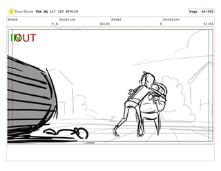 Scene
9_B
Duration
03:00
Panel
3
Duration
01:00
TOA SQ 117 127 073119 Page 66/252
 