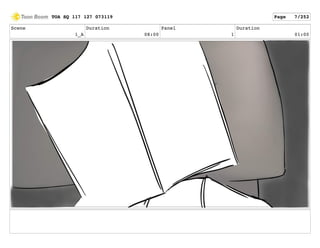 Scene
1_A
Duration
08:00
Panel
1
Duration
01:00
TOA SQ 117 127 073119 Page 7/252
 