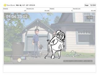 Scene
10
Duration
05:00
Panel
5
Duration
01:00
TOA SQ 117 127 073119 Page 72/252
 