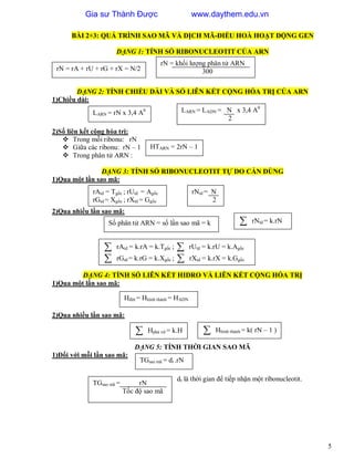 5
BÀI 2+3: QUÁ TRÌNH SAO MÃ VÀ DỊCH MÃ-ĐIỀU HOÀ HOẠT ĐỘNG GEN
DẠNG 1: TÍNH SỐ RIBONUCLEOTIT CỦA ARN
DẠNG 2: TÍNH CHIỀU DÀI...