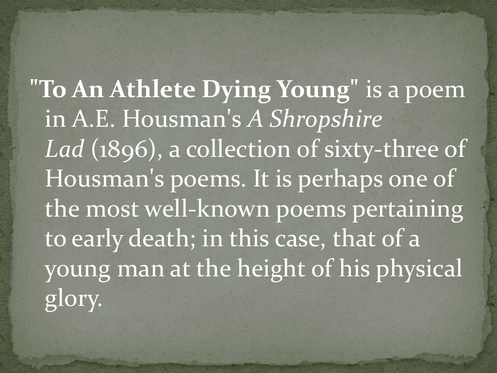 To an Athlete Dying Young by A.E. Housman