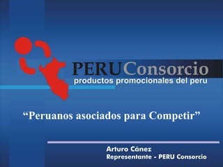 “Peruanos asociados para Competir”
 