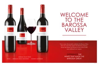 BAROS SA VAL L E Y E S TAT E 
SH I RAZ | G R ENACHE SH I RAZ MOU RVÈ DR E | CAB E RNE T SAUVIGNON 
 