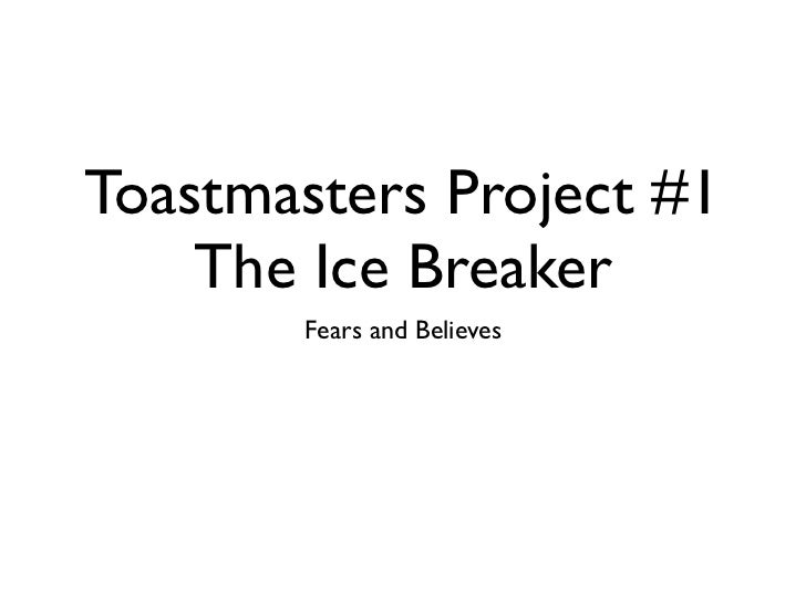 Toastmasters First Project Ice Breaker