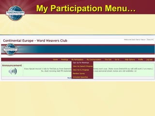My Participation Menu…My Participation Menu…
 