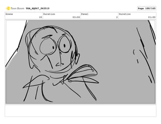 Scene
20
Duration
03:00
Panel
2
Duration
01:00
TOA_SQ067_062519 Page 100/165
 