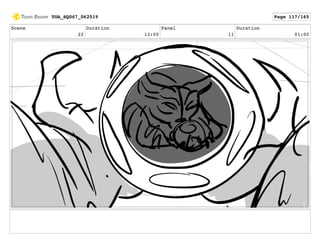 Scene
22
Duration
13:00
Panel
11
Duration
01:00
TOA_SQ067_062519 Page 117/165
 