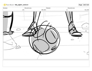 Scene
25
Duration
08:00
Panel
4
Duration
01:00
TOA_SQ067_062519 Page 140/165
 