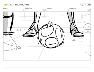 Scene
25
Duration
08:00
Panel
5
Duration
01:00
TOA_SQ067_062519 Page 141/165
 