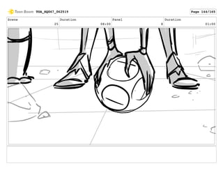 Scene
25
Duration
08:00
Panel
8
Duration
01:00
TOA_SQ067_062519 Page 144/165
 