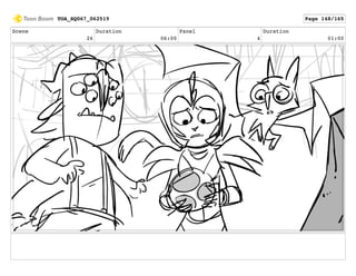 Scene
26
Duration
06:00
Panel
4
Duration
01:00
TOA_SQ067_062519 Page 148/165
 