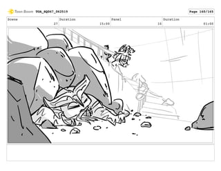 Scene
27
Duration
15:00
Panel
10
Duration
01:00
TOA_SQ067_062519 Page 160/165
 