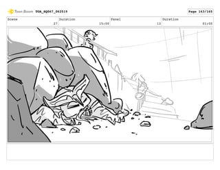 Scene
27
Duration
15:00
Panel
13
Duration
01:00
TOA_SQ067_062519 Page 163/165
 