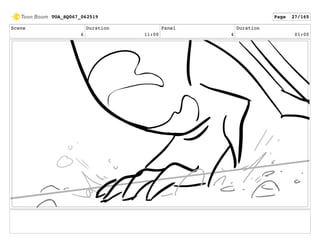 Scene
6
Duration
11:00
Panel
4
Duration
01:00
TOA_SQ067_062519 Page 27/165
 