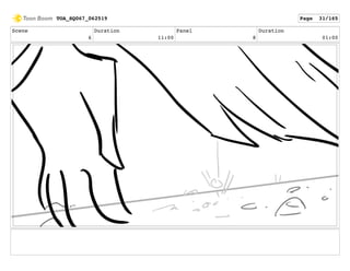 Scene
6
Duration
11:00
Panel
8
Duration
01:00
TOA_SQ067_062519 Page 31/165
 