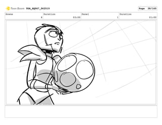 Scene
8
Duration
03:00
Panel
1
Duration
01:00
TOA_SQ067_062519 Page 38/165
 