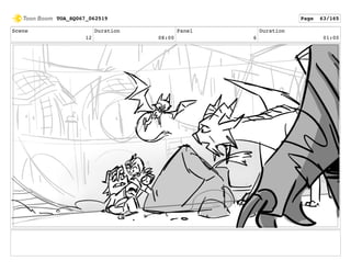 Scene
12
Duration
08:00
Panel
6
Duration
01:00
TOA_SQ067_062519 Page 63/165
 