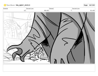 Scene
12
Duration
08:00
Panel
7
Duration
01:00
TOA_SQ067_062519 Page 64/165
 