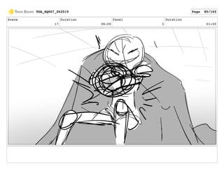 Scene
17
Duration
08:00
Panel
3
Duration
01:00
TOA_SQ067_062519 Page 85/165
 