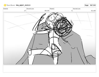 Scene
17
Duration
08:00
Panel
4
Duration
01:00
TOA_SQ067_062519 Page 86/165
 