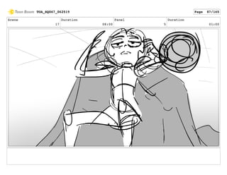 Scene
17
Duration
08:00
Panel
5
Duration
01:00
TOA_SQ067_062519 Page 87/165
 