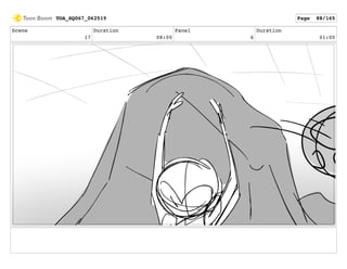 Scene
17
Duration
08:00
Panel
6
Duration
01:00
TOA_SQ067_062519 Page 88/165
 