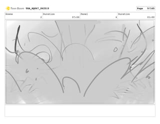 Scene
2
Duration
07:00
Panel
4
Duration
01:00
TOA_SQ067_062519 Page 9/165
 