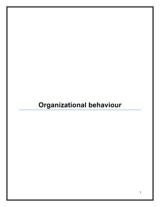Organizational behaviour
1
 