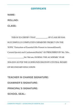 CERTIFICATE
NAME:
ROLLNO:
CLASS:
THIS IS TO CERTIFY THAT ____________ OF CLASS XII HAS
SUCCESSFULLY COMPLETED CHEMISTRY PR...