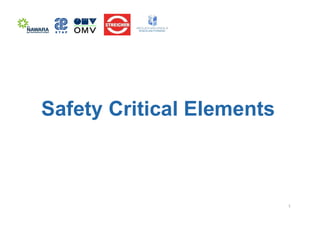 Safety Critical Elements
1
 