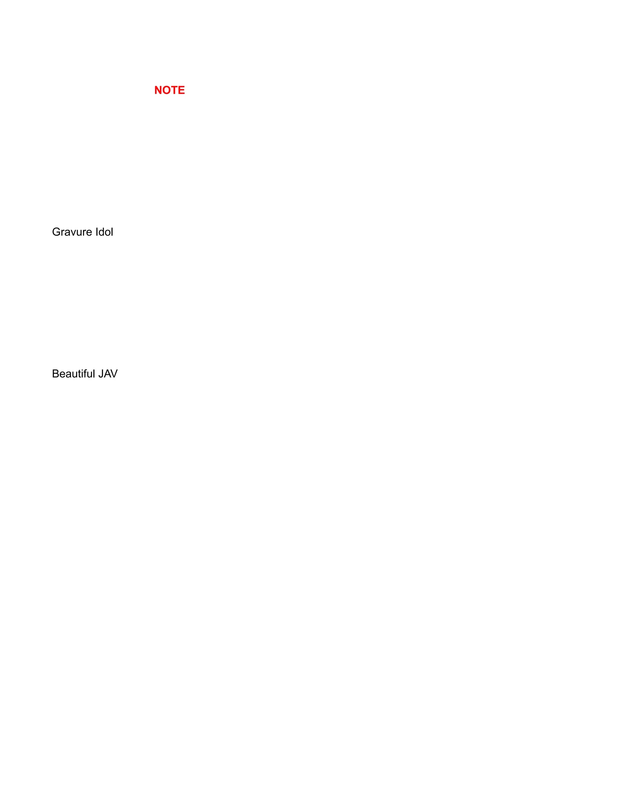 NOTE
Gravure Idol
Beautiful JAV
 