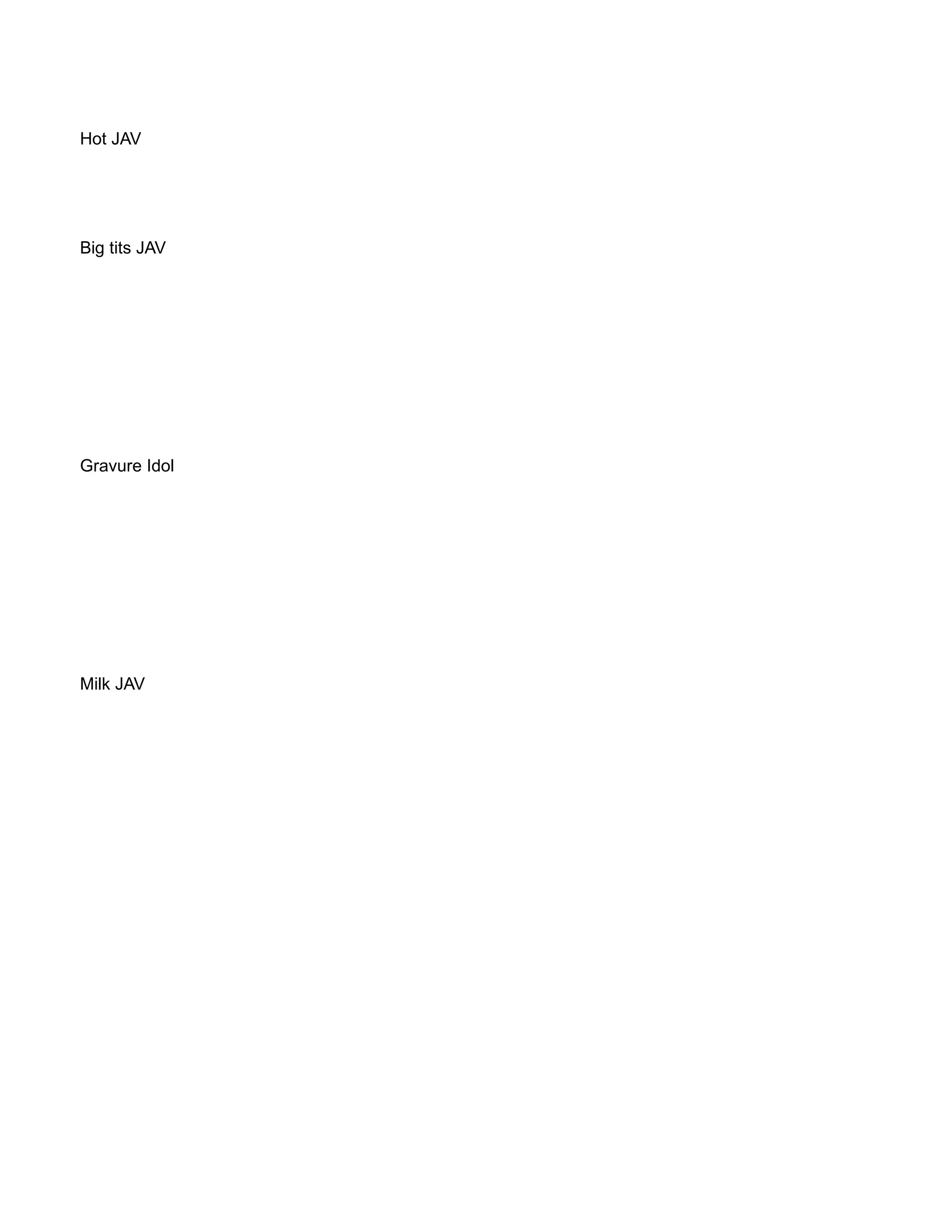 Hot JAV
Big tits JAV
Gravure Idol
Milk JAV
 